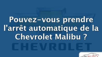 Pouvez-vous prendre l’arrêt automatique de la Chevrolet Malibu ?